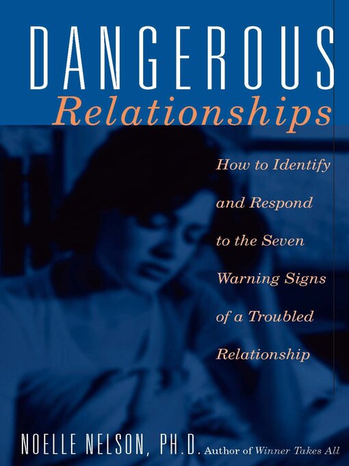 Title details for Dangerous Relationships by Noelle C. Nelson - Available